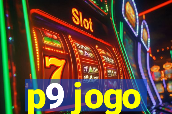 p9 jogo